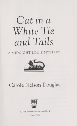 Cat in a White Tie and Tails: A Midnight Louie Mystery