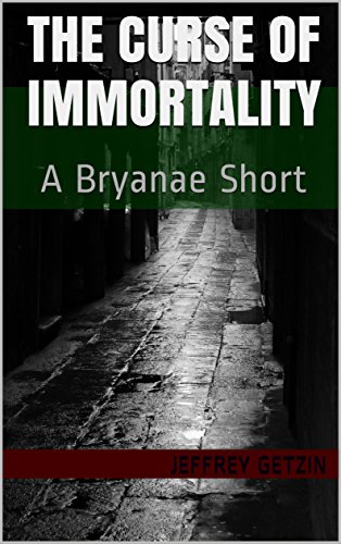 The Curse of Immortality: A Bryanae Short