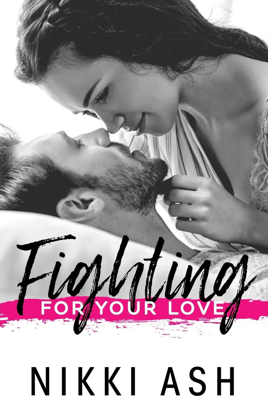 Fighting for Your Love