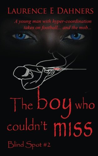 The Boy Who Couldn't Miss