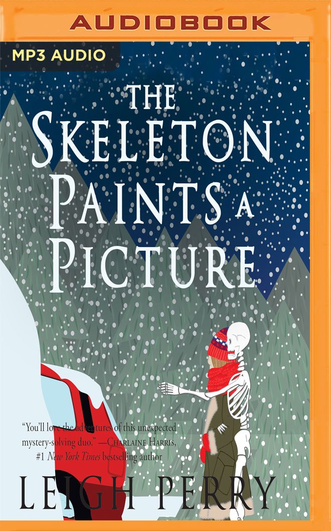 The Skeleton Paints a Picture: A Family Skeleton Mystery (#4)