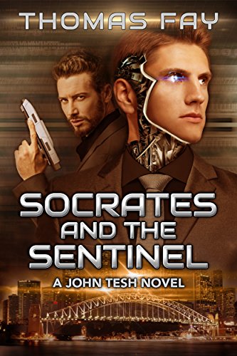 Socrates and the Sentinel: A John Tesh Novel
