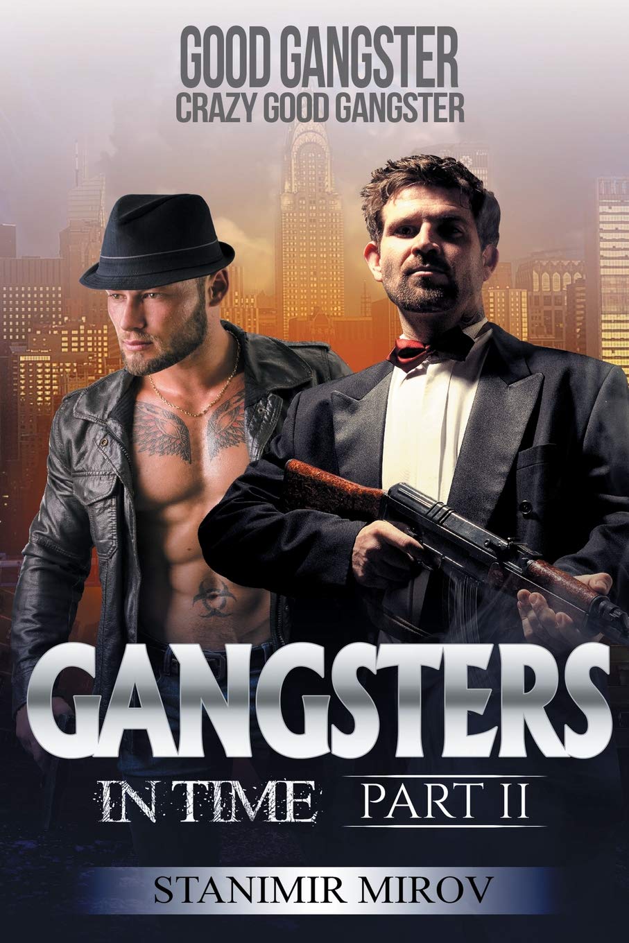 Gangsters in Time: Good Gangster, Crazy Good Gangster