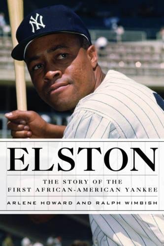 Elston and Me: The Story of the First Black Yankee