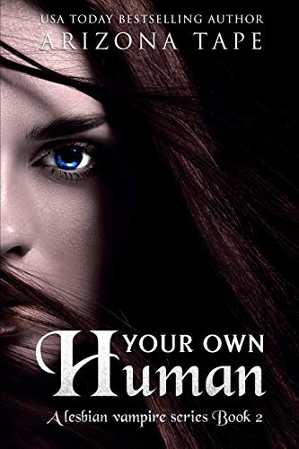 Your Own Human