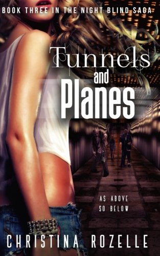 Tunnels and Planes: An Urban Post-Apocalyptic Thriller