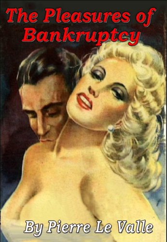 The Pleasures of Bankruptcy