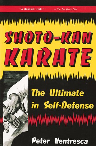 Shoto-Kan Karate: The Ultimate in Self-Defense