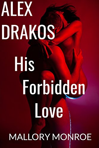 Alex Drakos: His Forbidden Love