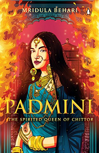 Padmini: The Spirited Queen of Chittor