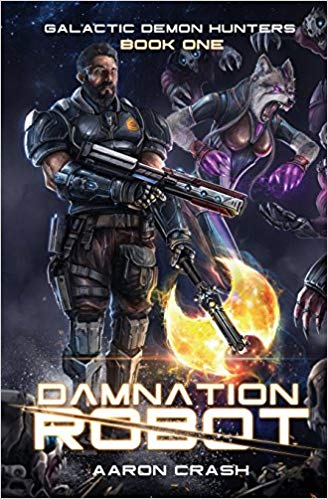 Damnation Robot: A Paranormal Space Opera Adventure