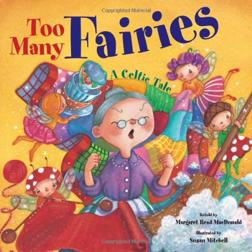 Too Many Fairies: A Celtic Tale