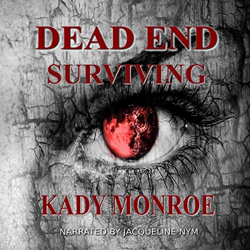 Dead End: Surviving: Book Two