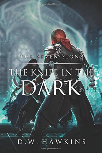 The Knife in the Dark: A Sword and Sorcery Saga