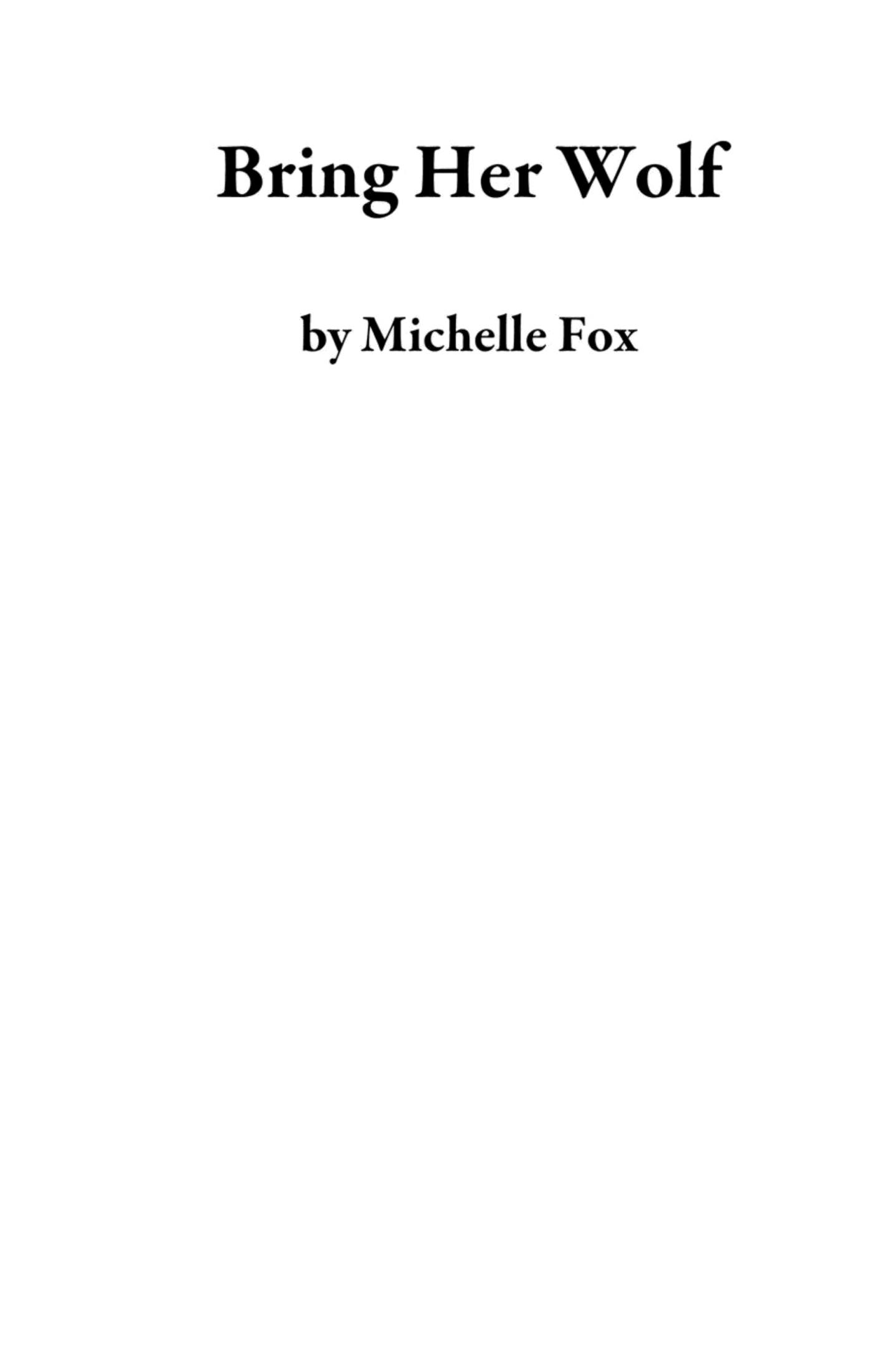 Shapeshifter Werewolf Romance: Bring Her Wolf (Free Werewolf Romance, Freebie, Erotica, Consensual Rough Sex)