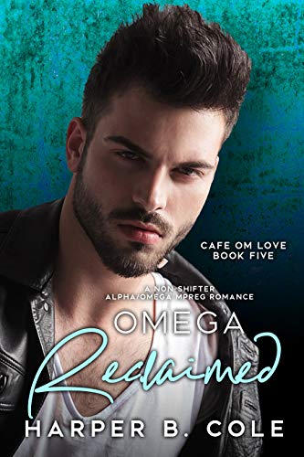 Omega Reclaimed: Nonshifter MM Mpreg Romance