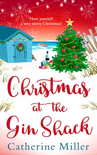 Christmas at the Gin Shack: Have a Very Merry Christmas With This Feel-Good Festive Read!