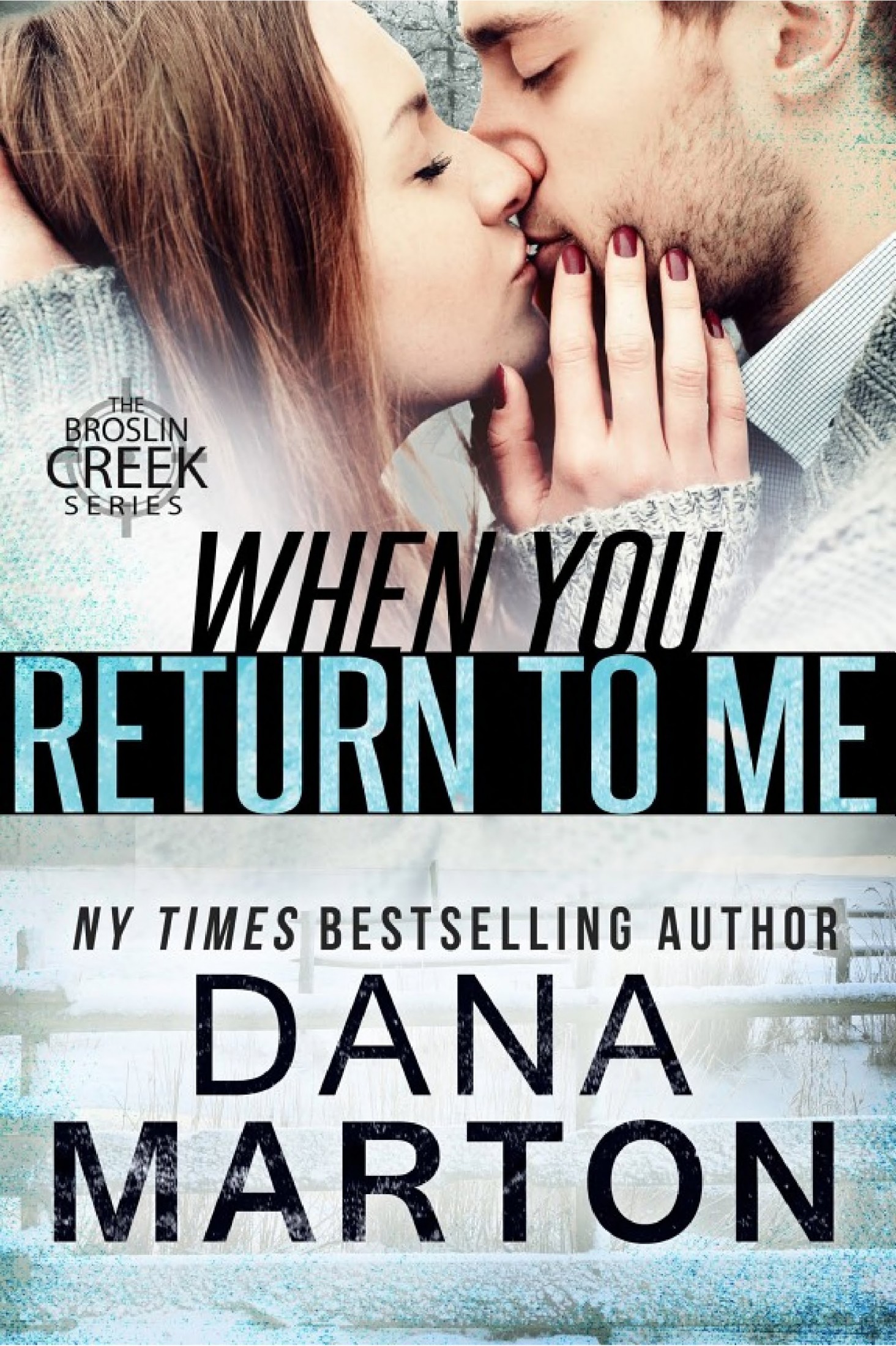When You Return to Me: A Broslin Creek Short Story