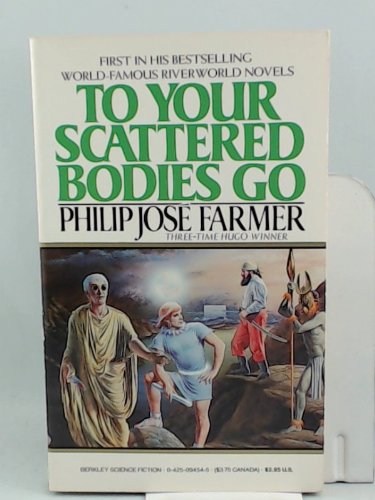 To Your Scattered Bodies Go
