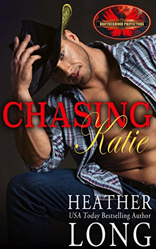 Chasing Katie: Brotherhood Protectors World