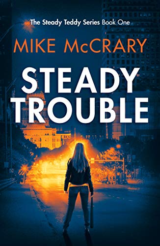 Steady Trouble
