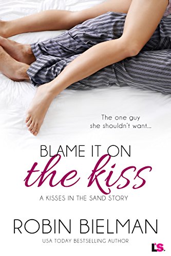 Blame It on the Kiss