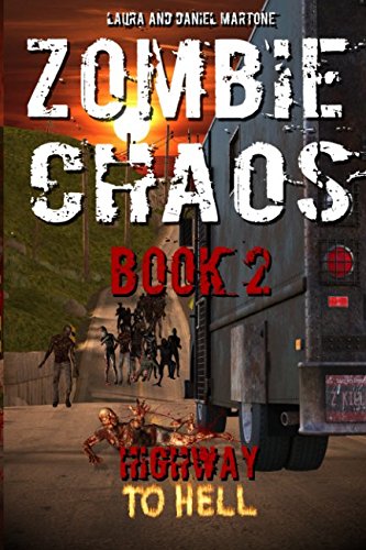 Zombie Chaos Book 2: Highway to Hell