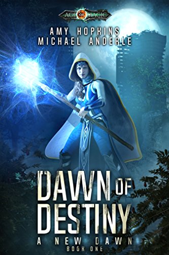 Dawn of Destiny: Age of Magic - a Kurtherian Gambit Series