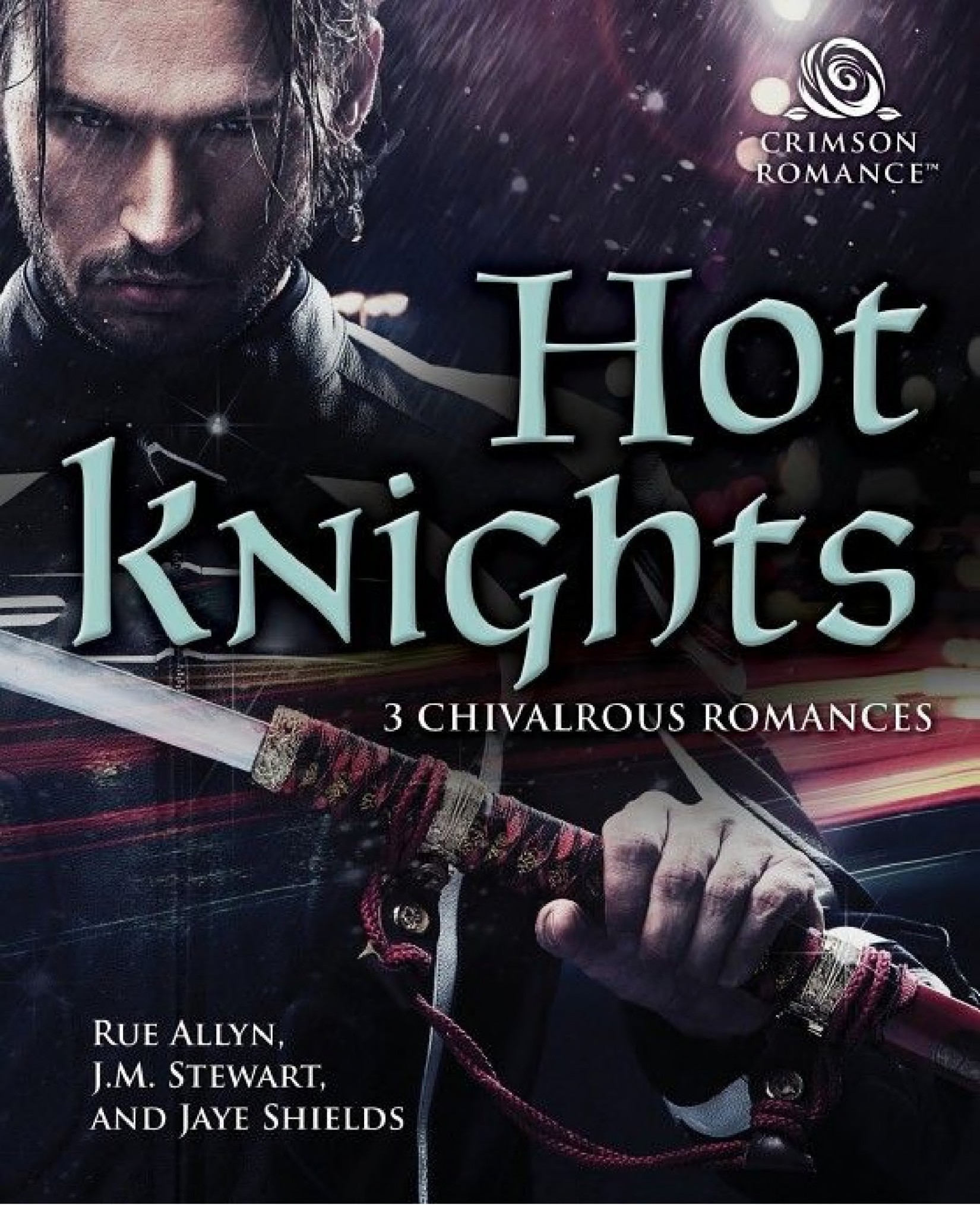 Hot Knights: 3 Chivalrous Romances