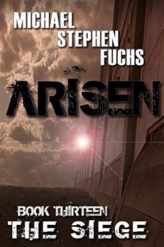 ARISEN, Book Thirteen - the Siege