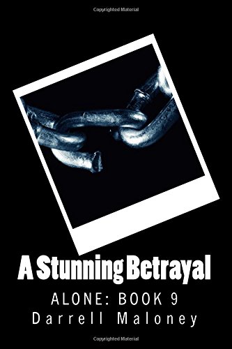 A Stunning Betrayal: Alone: Book 9