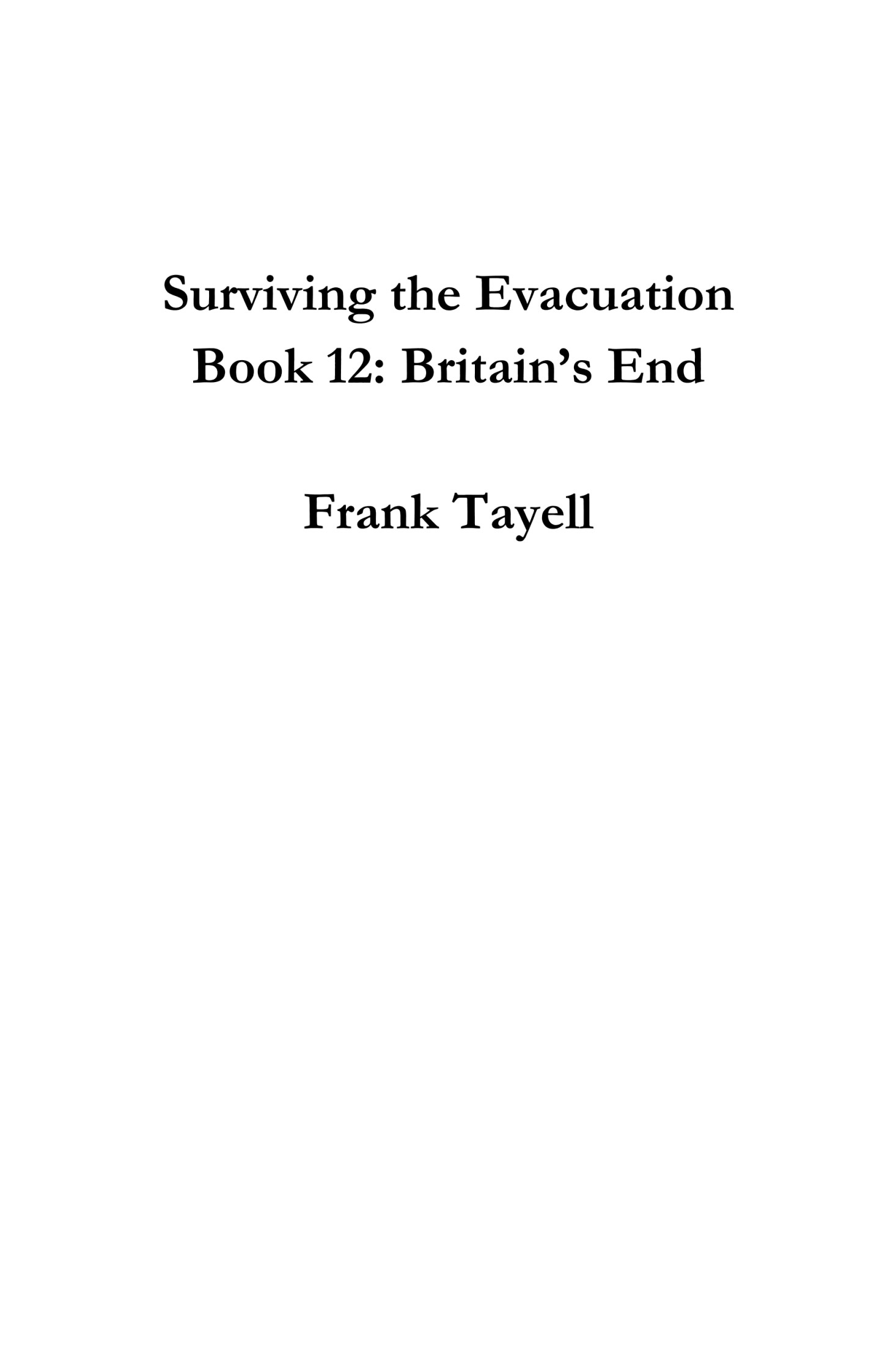 Surviving the Evacuation, Book 12: Britain's End