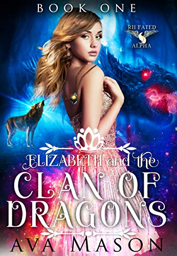 Elizabeth and the Clan of Dragons: A Paranormal Reverse Harem