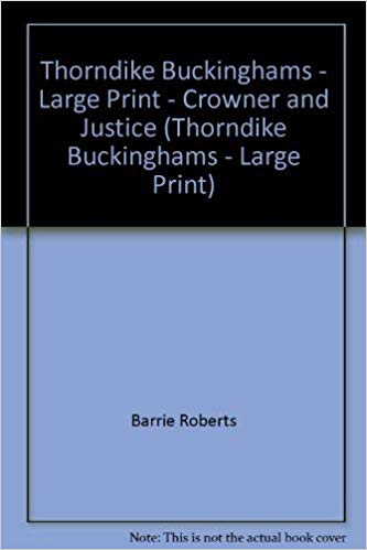 Thorndike Buckinghams - Large Print - Crowner and Justice