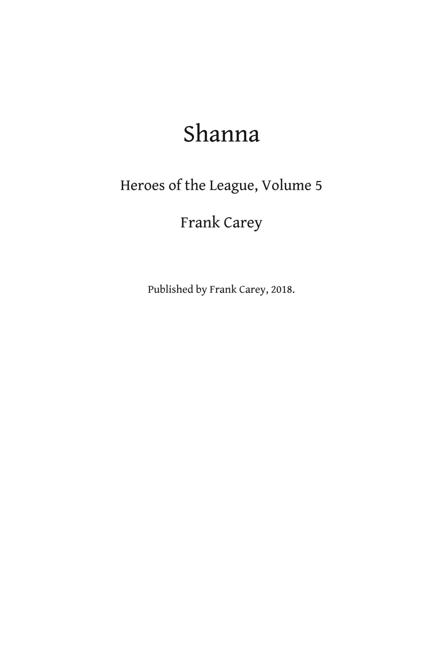 Shanna: Heroes of the League, #5