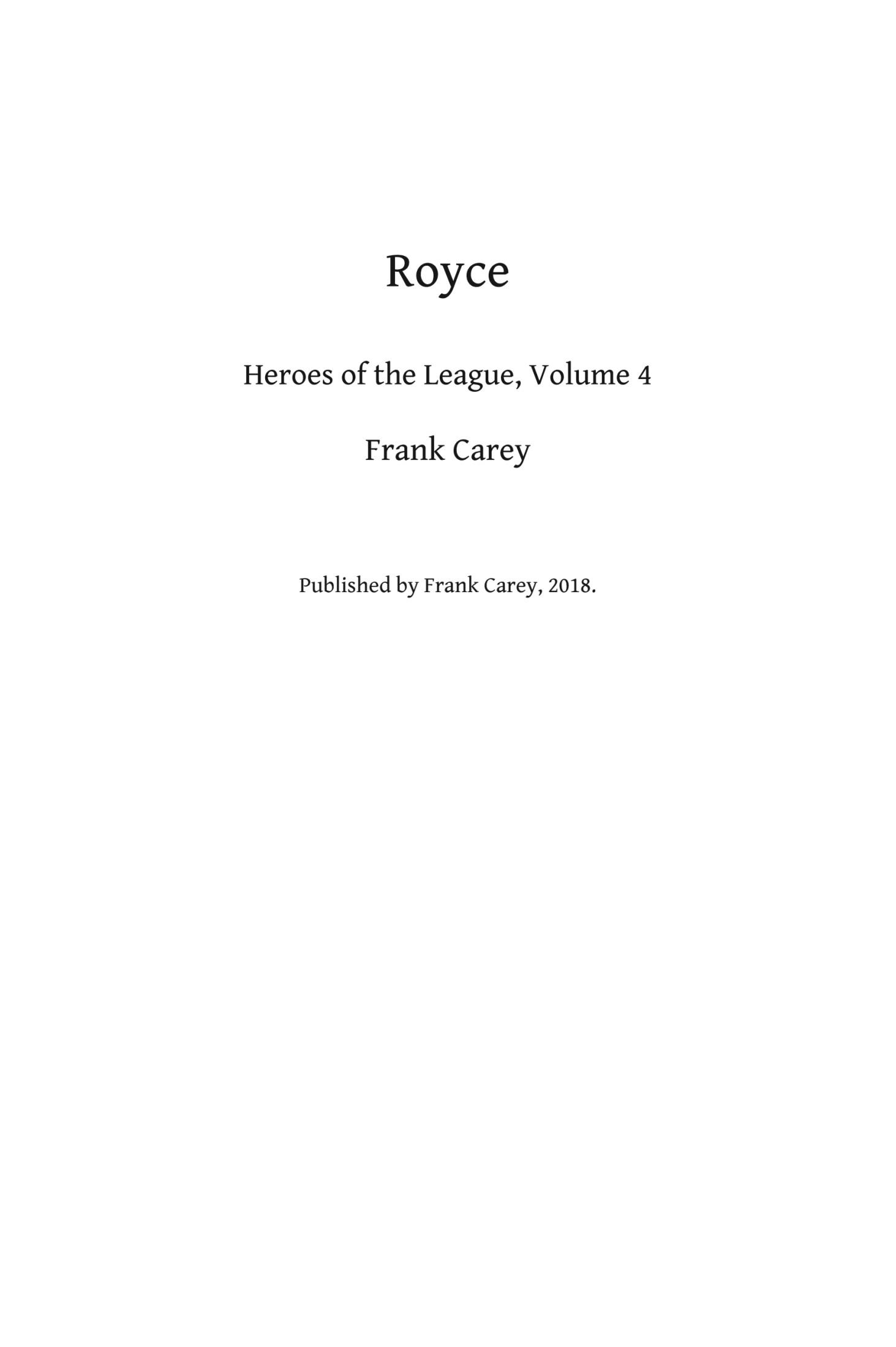 Royce: Heroes of the League, #4