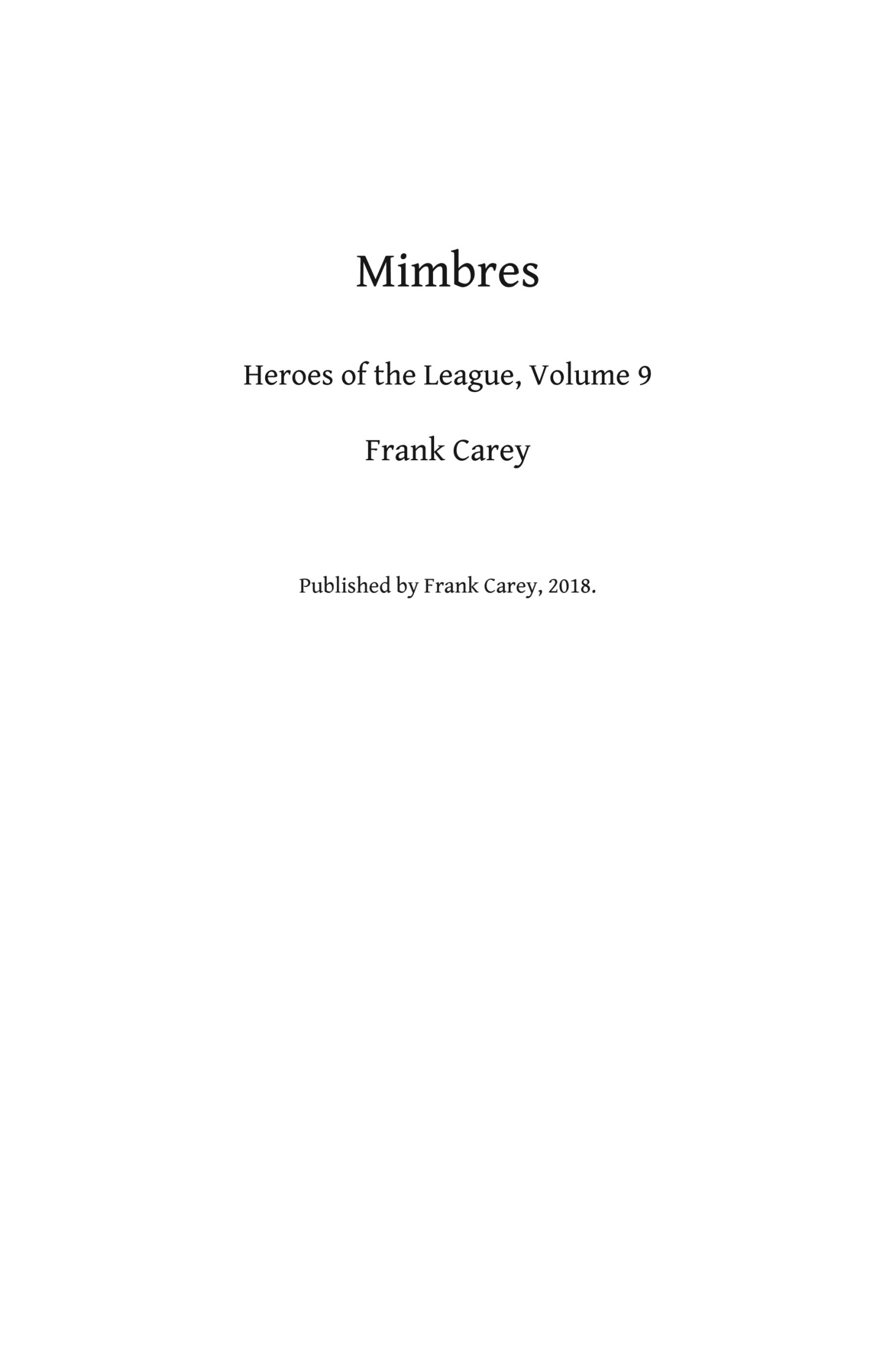 Mimbres: Heroes of the League, #9