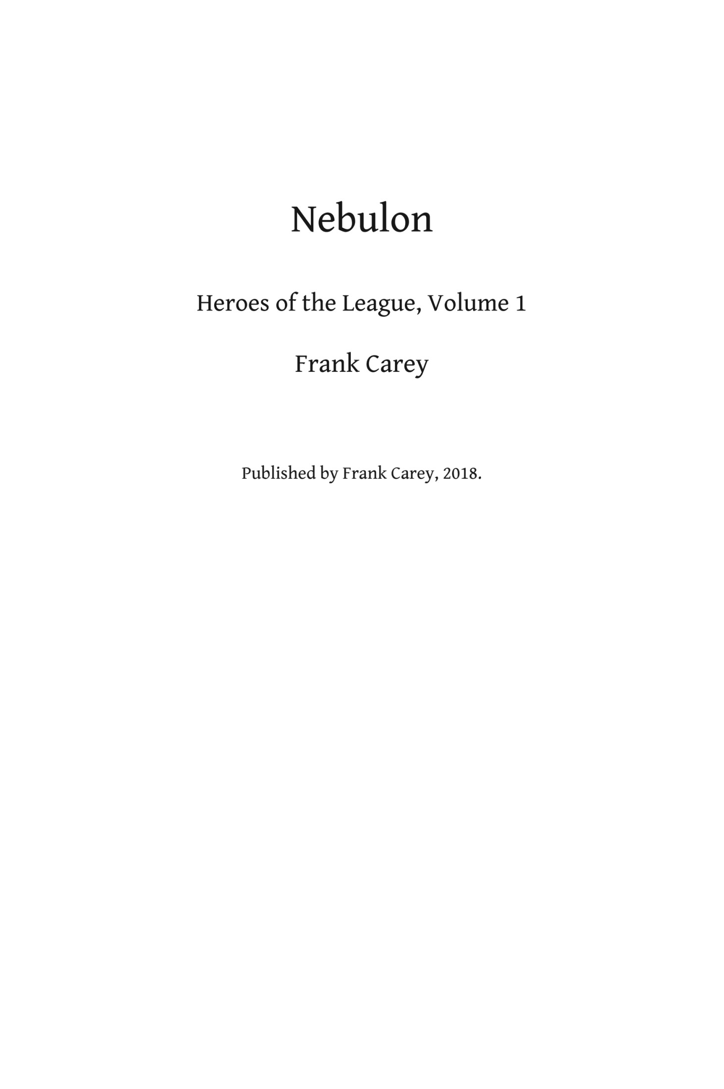 Nebulon: Heroes of the League, #1