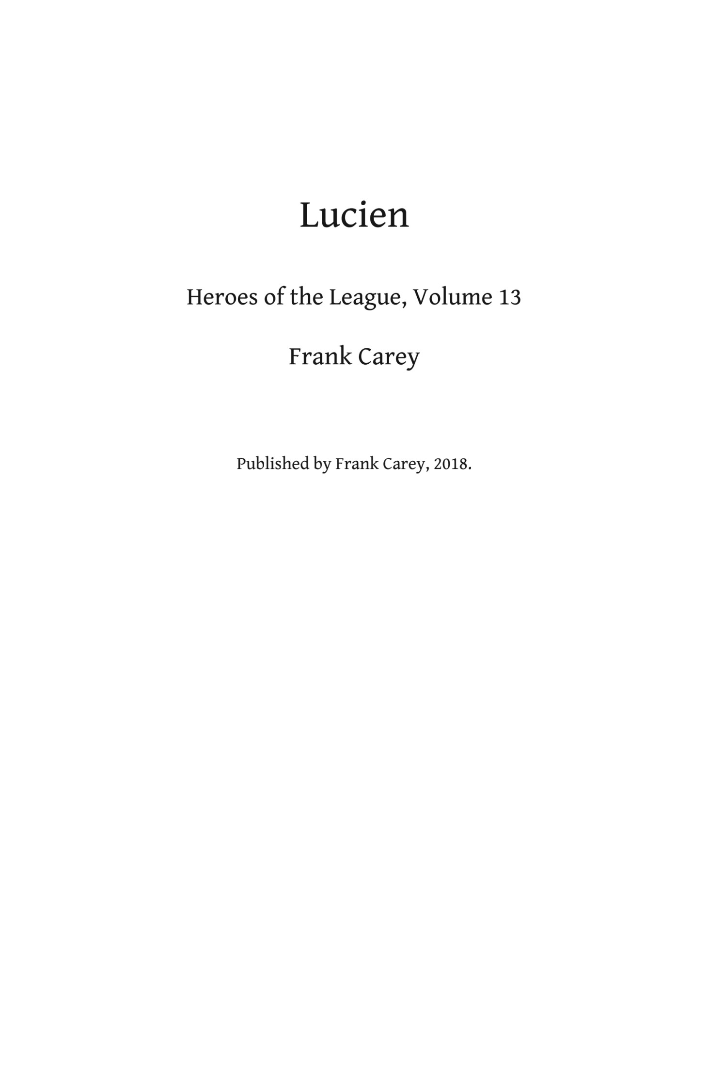 Lucien: Heroes of the League, #13