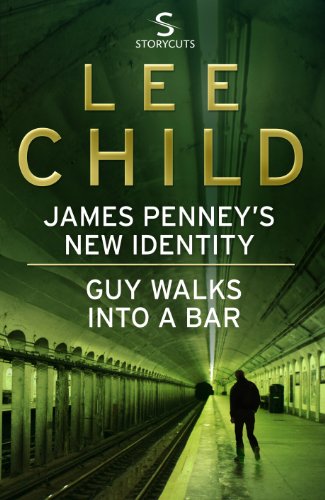 James Penney's New Identity/Guy Walks Into a Bar: Two Jack Reacher Short Stories