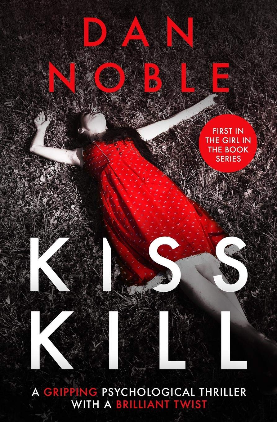 Kiss Kill: A Gripping Psychological Thriller With a Brilliant Twist