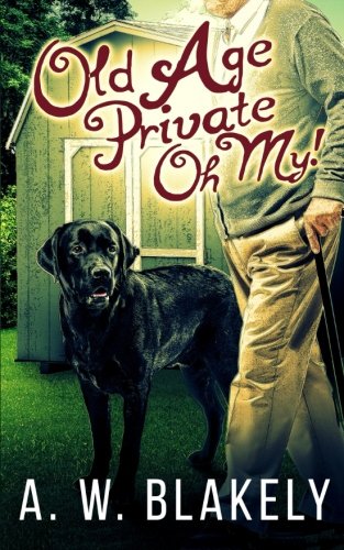 Old Age Private Oh My!