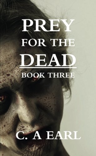 Prey for the Dead: Book Three