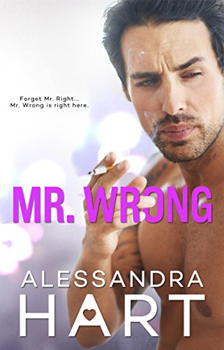 Mr. Wrong: An Enemies to Lovers Romance