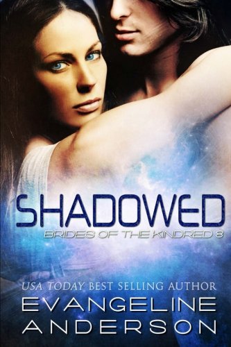 Shadowed: Brides of the Kindred 8