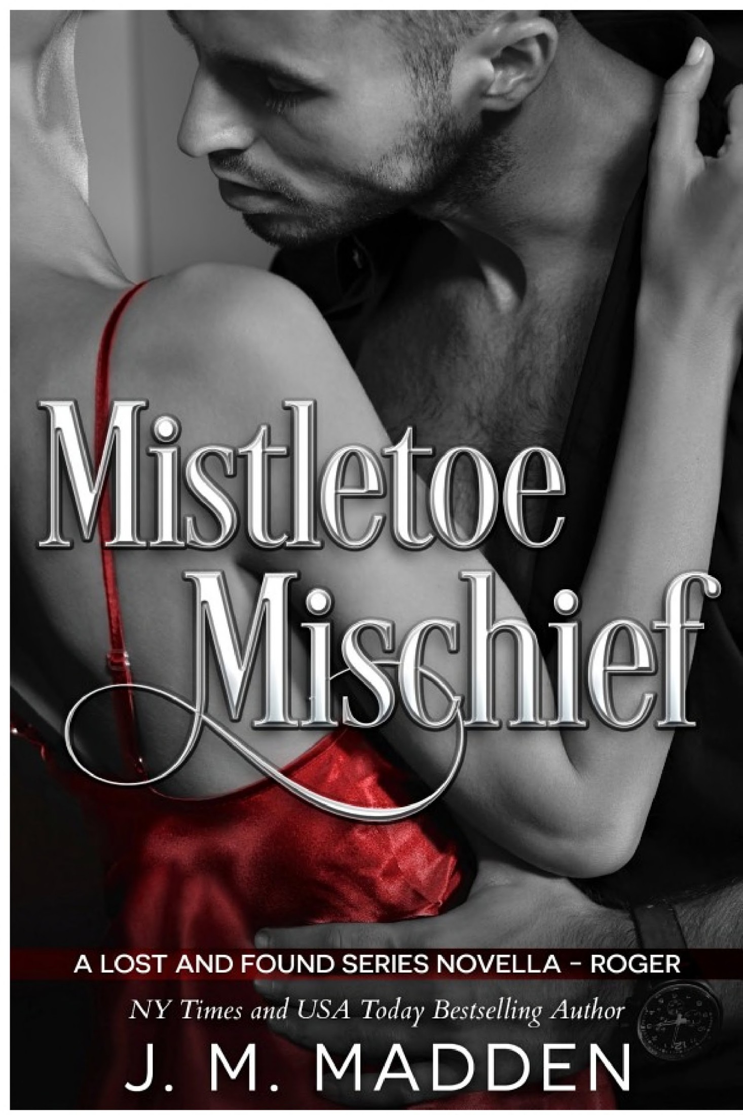 Mistletoe Mischief: A Lost and Found Series Novella- Roger