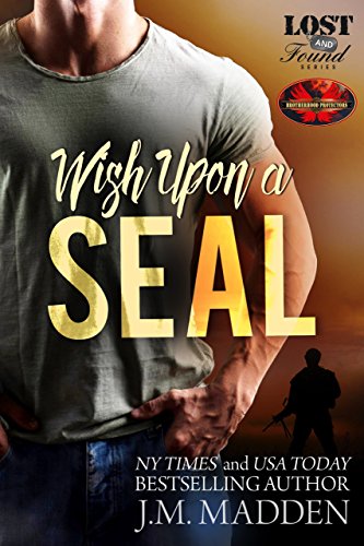 Wish Upon a SEAL: Brotherhood Protectors World
