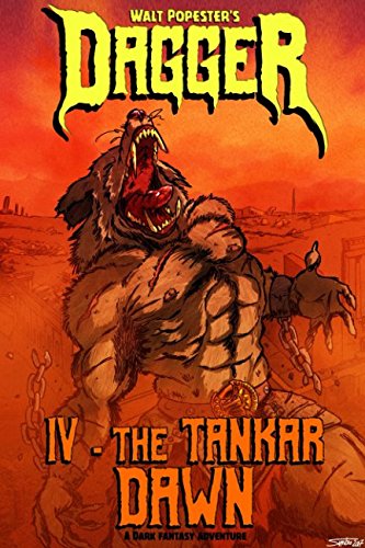 Dagger 4 - the Tankar Dawn: A Dark Fantasy Adventure