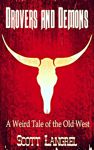 Drovers and Demons: A Weird Tale of the Old West
