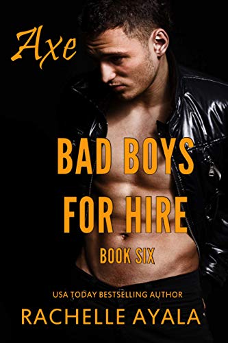 Bad Boys for Hire: Axe: South of the Border